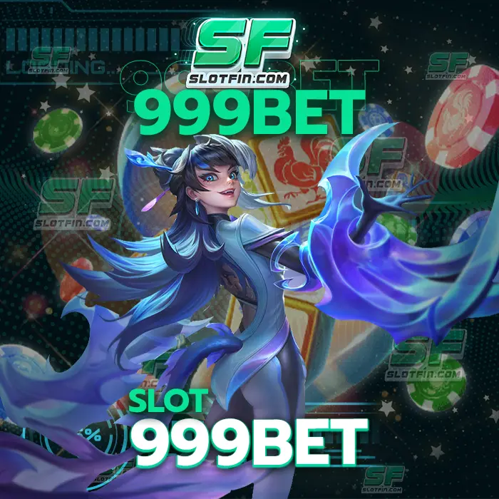 slot 999bet รับประโยชน์กลับไปในตัวเกณฑ์และตัวเว็บเดิมพันของเราได้มากที่สุด